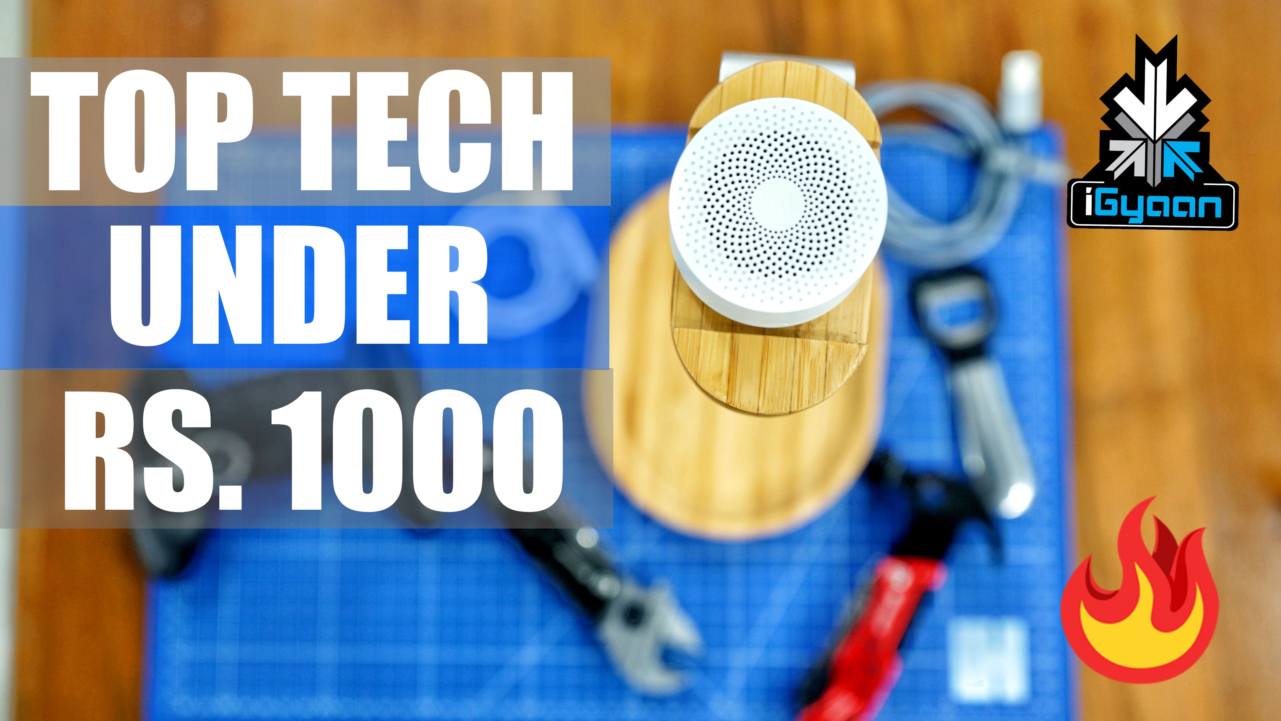 Top Tech and Gadgets List Under Rs. 1,000